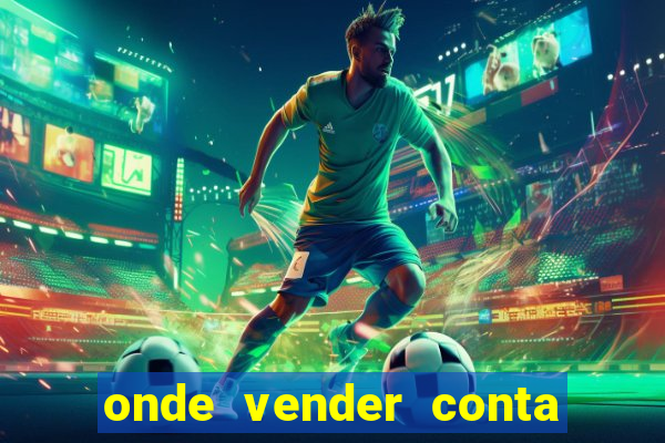 onde vender conta de jogos